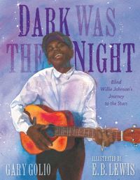 Book Cover for Dark Was the Night by Gary Golio