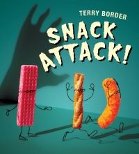 Book Cover for Snack Attack! by Terry Border