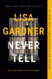 Book Cover for Never Tell by Lisa Gardner