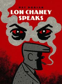 Book Cover for Lon Chaney Speaks by Pat Dorian