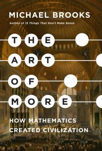 Book Cover for The Art of More by Michael Brooks
