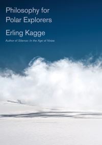 Book Cover for Philosophy for Polar Explorers by Erling Kagge