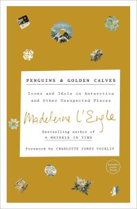 Book Cover for Penguins & Golden Calves by Madeleine LEngle