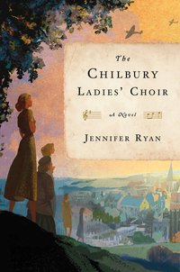 Book Cover for The Chilbury Ladies' Choir by Jennifer Ryan