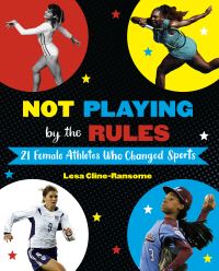 Book Cover for Not Playing by the Rules by Lesa ClineRansome