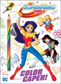 Book Cover for Color Caper! (DC Super Hero Girls) by Golden Books