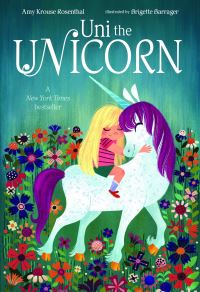 Book Cover for Uni the Unicorn by Amy Krouse Rosenthal