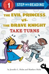 Book Cover for The Evil Princess Vs. The Brave Knight by Jennifer L Holm