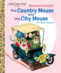 Book Cover for Richard Scarry's The Country Mouse and the City Mouse by Patricia M Scarry