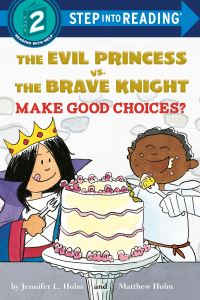 Book Cover for The Evil Princess Vs. The Brave Knight by Jennifer L. Holm