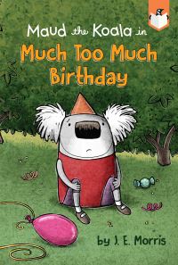 Book Cover for Much Too Much Birthday by J E Morris