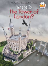Book Cover for Where Is the Tower of London? by Janet B Pascal