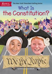 Book Cover for What Is the Constitution? by Patricia Brennan Demuth