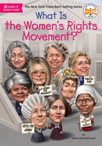 Book Cover for What Is the Women's Rights Movement? by Deborah Hopkinson