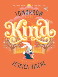Book Cover for Tomorrow I'll Be Kind by Jessica Hische