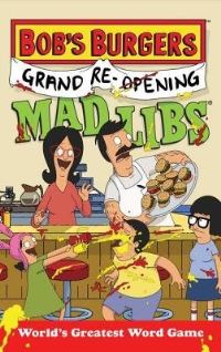 Book Cover for Bob's Burgers Grand Re-Opening Mad Libs by Billy Merrell