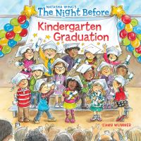Book Cover for The Night Before Kindergarten Graduation by Natasha Wing