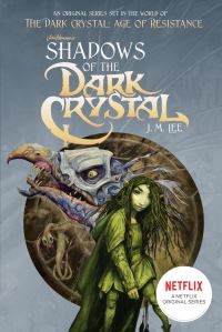 Book Cover for Shadows of the Dark Crystal #1 by J. M. Lee