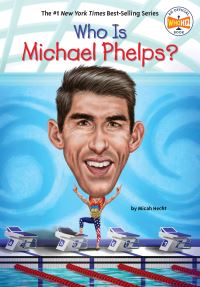 Book Cover for Who Is Michael Phelps? by Micah Hecht