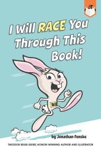 Book Cover for I Will Race You Through This Book! by Jonathan Fenske