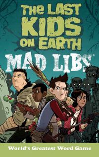 Book Cover for The Last Kids on Earth Mad Libs Mad Libs by Leila Sales, Mad Libs