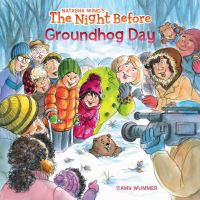 Book Cover for The Night Before Groundhog Day by Natasha Wing