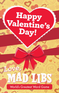 Book Cover for Happy Valentine's Day! Love, Mad Libs by Mad Libs, Dan Alleva