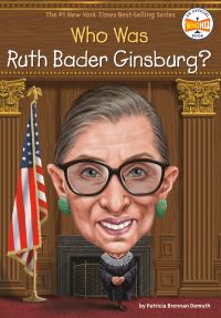 Book Cover for Who Was Ruth Bader Ginsburg? by Patricia Brennan Demuth, Who HQ
