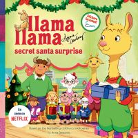Book Cover for Llama Llama Secret Santa Surprise. Llama Llama TV Tie-In by Anna Dewdney