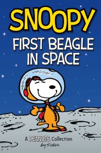 Book Cover for First Beagle in Space by Charles M Schulz
