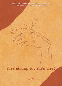 Book Cover for She's Strong, but She's Tired by R H Sin