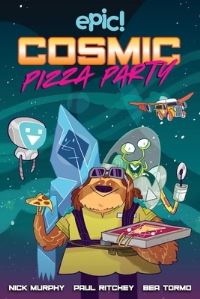 Book Cover for Cosmic Pizza Party by Nick Murphy, Paul Ritchey