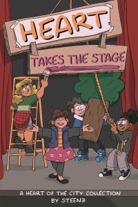 Book Cover for Heart Takes the Stage by Steenz