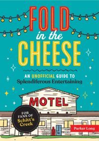 Book Cover for Fold in the Cheese by Parker Long