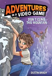 Book Cover for Don't Climb This Mountain by Dustin Brady