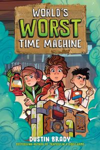 Book Cover for World's Worst Time Machine by Dustin Brady