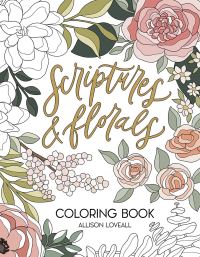 Book Cover for Scriptures and Florals Coloring Book by Allison Loveall