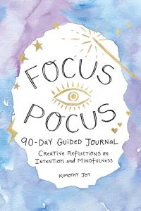 Book Cover for Focus Pocus 90-Day Guided Journal by Kimothy Joy