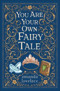 Book Cover for You Are Your Own Fairy Tale by Amanda Lovelace