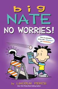 Book Cover for Big Nate - No Worries! by Lincoln Peirce, Lincoln Peirce