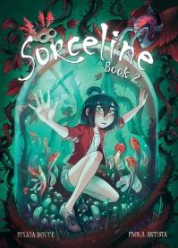 Book Cover for Sorceline. Book 2 by Sylvia Douyé, Sylvia Douyé, Andrews McMeel Publishing