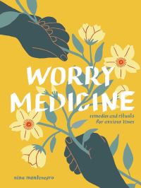 Book Cover for Worry Medicine by Nina Montenegro