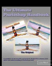 Book Cover for The Ultimate Photoshop Handbook by Laura Wilson