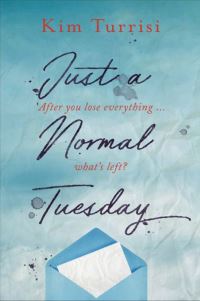 Book Cover for Just a Normal Tuesday by Kim Turrisi
