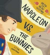 Book Cover for Napoleon Vs. The Bunnies by Jennifer Fox
