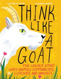 Book Cover for Think Like a Goat by Lisa Deresti Betik