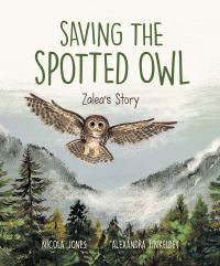 Book Cover for Saving the Spotted Owl by Nicola Jones