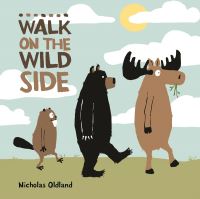 Book Cover for Walk on the Wild Side by Nicholas Oldland