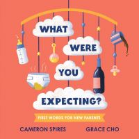 Book Cover for What Were You Expecting? by Cameron Spires