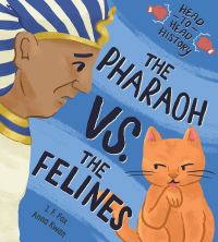 Book Cover for The Pharaoh Vs. The Felines by J F Fox